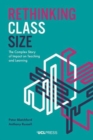 Image for Rethinking class size  : the complex story of impact on teaching and learning