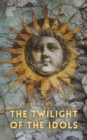 Image for Twilight of the Idols