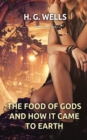 Image for Food of the Gods and How It Came to Earth