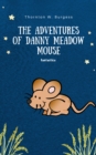 Image for Adventures of Danny Meadow Mouse