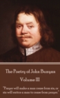 Image for Poetry of John Bunyan - Volume III: &amp;quote;Prayer will make a man cease from sin, or sin will entice a man to cease from prayer.&amp;quote;