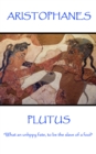 Image for Plutus: &amp;quote;What an unhppy fate, to be the slave of a fool&amp;quote;