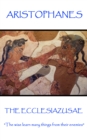 Image for Ecclesiazusae: &amp;quote;The wise learn many things from their enemies&amp;quote;