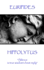 Image for Hippolytus: &amp;quote;Silence is true wisdom&#39;s best reply&amp;quote;