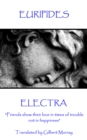 Image for Electra: &amp;quote;friends Show Their Love in Times of Trouble, Not in Happiness&amp;quote;