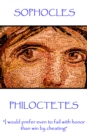 Image for Philoctetes: &amp;quote;i Would Prefer Even to Fail With Honor Than Win By Cheating&amp;quote;
