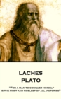Image for Laches: &amp;quote;for a Man to Conquer Himself Is the First and Noblest of All Victories&amp;quote;