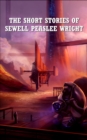 Image for Short Stories of Sewell Peaslee Wright
