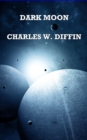 Image for Dark Moon: A Complete Novelette