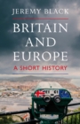 Image for Britain and Europe  : a short history