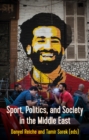 Image for Sports, politics and society in the Middle East