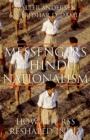 Image for Messengers of Hindu Nationalism: How the RSS Reshaped India