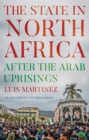 Image for The state in North Africa  : after the Arab uprisings