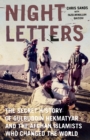 Image for Night Letters: Gulbuddin Hekmatyar and the Afghan Islamists Who Changed the World