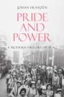 Image for Pride and power  : a modern history of Iraq