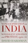 Image for Noncooperation in India  : nonviolent strategy and protest, 1920-22