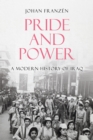 Image for Pride and Power: A Modern History of Iraq