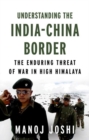Image for Understanding the India-China Border