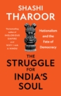 Image for The struggle for India&#39;s soul  : nationalism and the fate of democracy