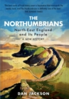 Image for The Northumbrians  : North-East England and its people
