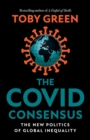 Image for The COVID consensus: the new politics of global inequality