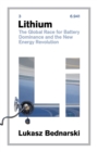 Image for Lithium: the global race for battery dominance and the new energy revolution