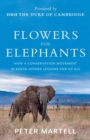 Image for Flowers for elephants  : how a conservation movement in Kenya offers lessons for us all