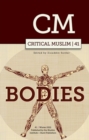 Image for Critical Muslim 41 : Bodies