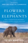 Image for Flowers for elephants: how a conservation movement in Kenya offers lessons for us all