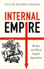 Image for Internal empire  : the rise and fall of English imperialism