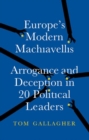 Image for Europe&#39;s Modern Machiavellis