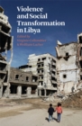 Image for Violence and Social Transformation in Libya
