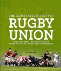 Image for The Illustrated History of Rugby Union