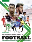 Image for The ultimate encyclopedia of football  : everything you need to know about the world&#39;s greatest sport