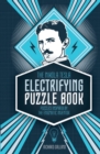 Image for The Nikola Tesla Electrifying Puzzle Book