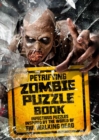 Image for Petrifying Zombie Puzzle Book : Infectious puzzles inspired by the world of The Walking Dead