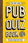 Image for The Pot Luck Pub Quiz Book