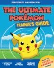 Image for The Ultimate Pokemon Trainer&#39;s Guide