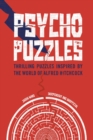 Image for Psycho Puzzles : Thrilling puzzles inspired by the world of Alfred Hitchcock