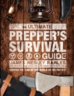 Image for The ultimate prepper&#39;s survival guide  : survive the end of the world as we know it