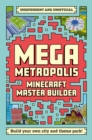 Image for Master Builder - Minecraft Mega Metropolis (Independent &amp; Unofficial)