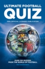 Image for FIFA ultimate quiz book  : prove you are a true football fanatic
