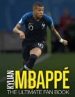 Image for Kylian Mbappâe  : the ultimate fan book