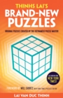 Image for Thinh Lai&#39;s Brand-New Puzzles : Original Puzzles Created by the Vietnamese Puzzle Master