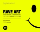 Image for Rave art  : flyers, invitations and membership cards