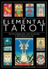 Image for The Elemental Tarot : Use the symbology of fire, earth, air and water to help understand your life