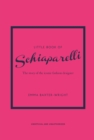 Image for The little book of Schiaparelli  : the story of an iconic fashion designer