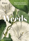 Image for Weeds  : fifty untamed and beautiful vagabond plants