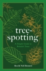 Image for Tree-spotting  : a simple guide to Britain&#39;s trees