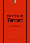 Image for The story of Ferrari  : a tribute to automotive excellence
